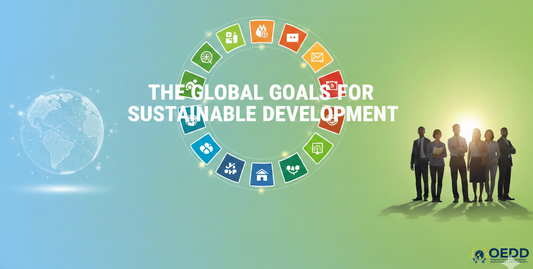 What Are the Sustainable Development Goals (SDGs) — and Why They Matter to OEDD